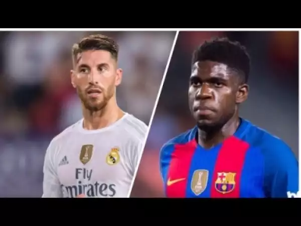 Video: Samuel Umtiti vs Sergio Ramos - Who is the best? Defensive Skills 2017/2016 HD
